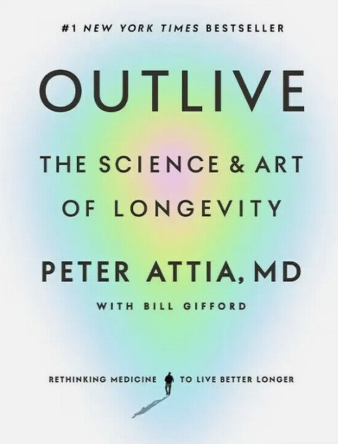 Outlive by Peter Attia